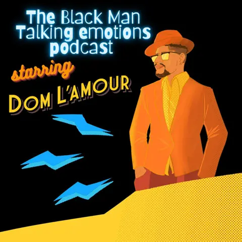 The Black Man Talking Emotions Podcast cover art.