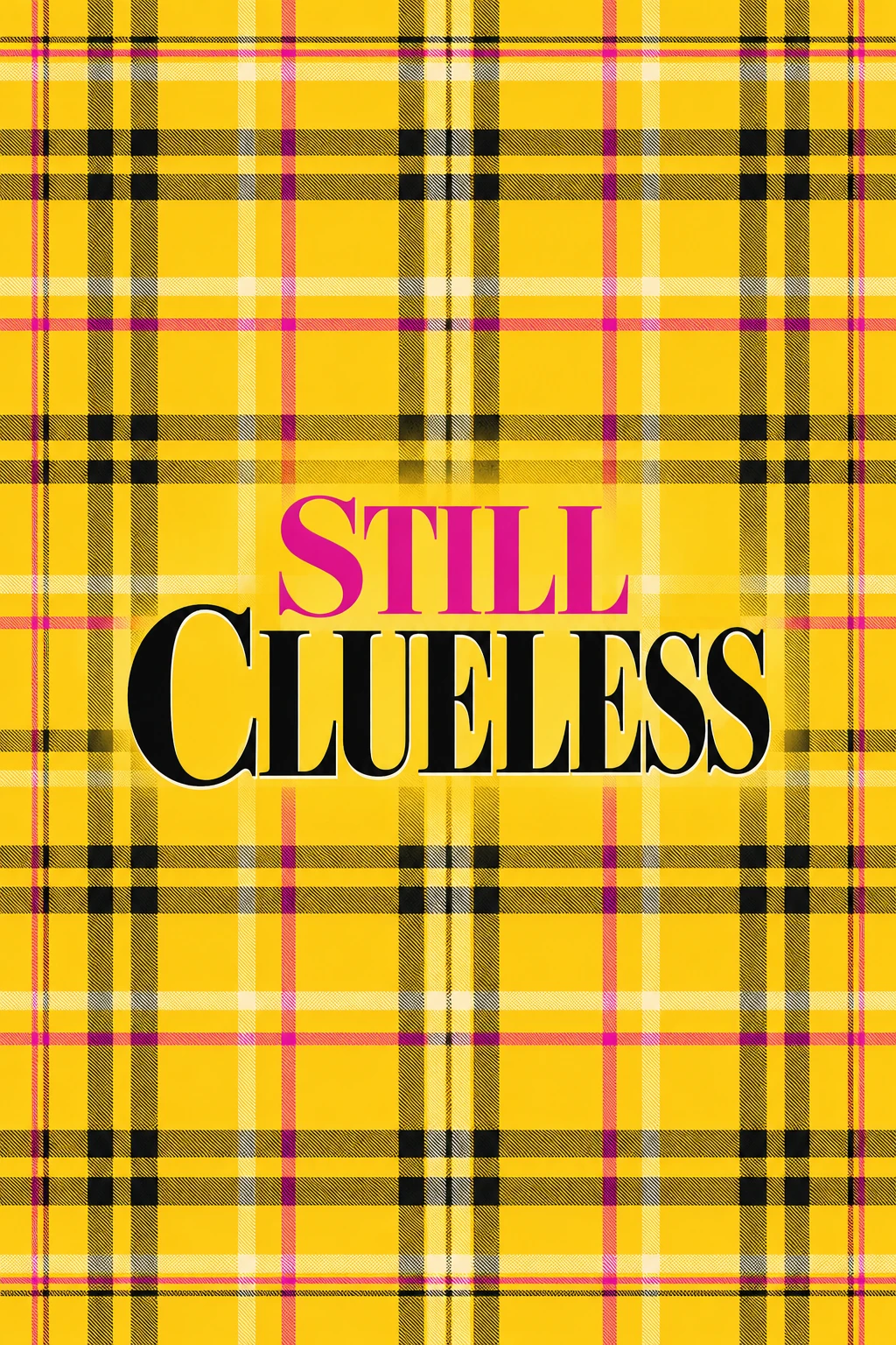 Poster for STILL CLUELESS